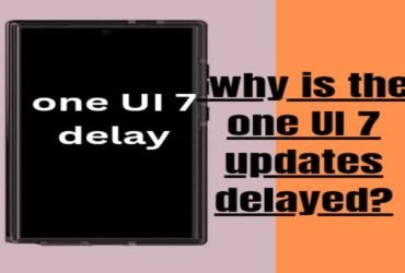 One UI 7 delay explained